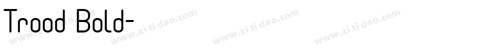 Trood Bold字体转换
